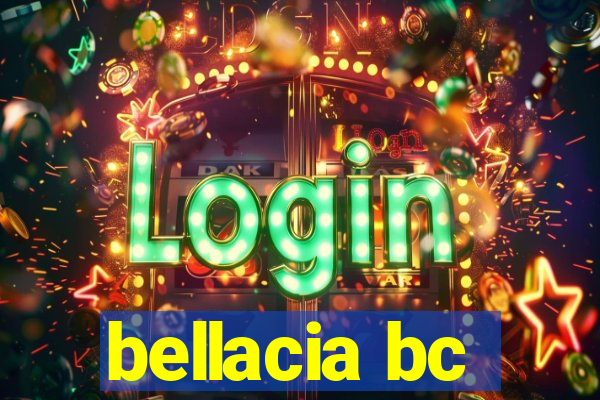 bellacia bc